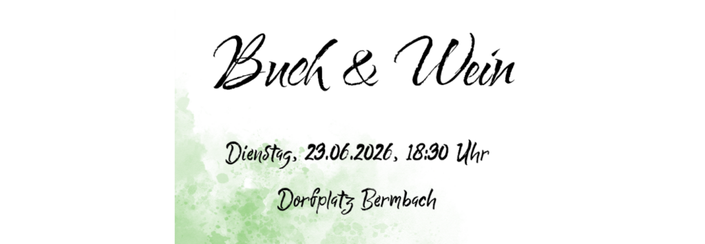 Buch und Wein am 23. Juni 2026 auf dem Dorfplatz